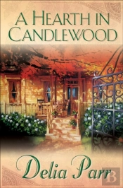Hearth In Candlewood (Candlewood Trilogy Book #1)