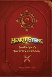 Hearthstone: Innkeeper'S Tavern Cookbook