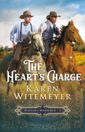 Heart'S Charge (Hanger'S Horsemen Book #2)
