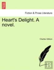 Heart'S Delight. A Novel.