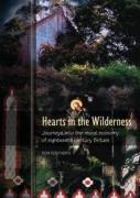 Hearts In The Wilderness: Journeys Into The Moral Economy Of Eighteenth Century Britain