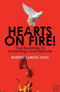 Bertrand.pt - Hearts On Fire! Your Roadmap To An Exciting, Love-Filled Life