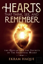 Hearts That Think, See, And Remember