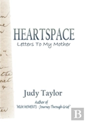 Heartspace: Letters To My Mother