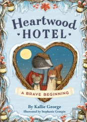 Heartwood Hotel: A Brave Beginning
