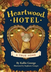 Heartwood Hotel, Book 1: A True Home