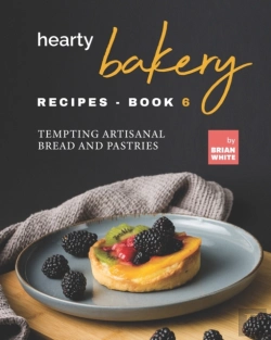 Bertrand.pt - Hearty Bakery Recipes - Book 6