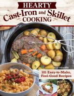 Hearty Cast-Iron And Skillet Cooking