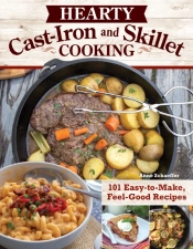 Hearty Cast-Iron And Skillet Cooking