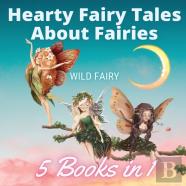 Hearty Fairy Tales About Fairies