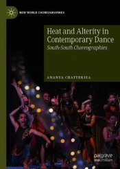 Heat And Alterity In Contemporary Dance