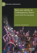 Heat And Alterity In Contemporary Dance