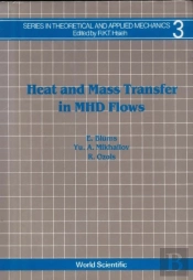 Heat And Mass Transfer In Mhd Flows