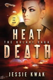 Heat Death: The Bulari Saga  Large Print