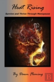 Heat Rising: Survive And Thrive Through