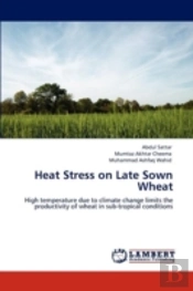 Heat Stress On Late Sown Wheat