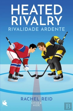 Bertrand.pt - Heated Rivalry: Rivalidade Ardente