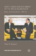 Heath, Nixon And The Rebirth Of The Special Relationship