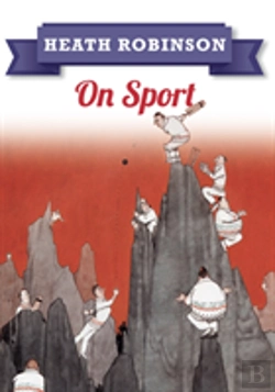 Bertrand.pt - Heath Robinson: On Sport
