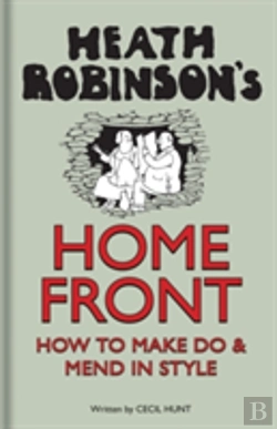 Bertrand.pt - Heath Robinson'S Home Front