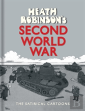 Heath Robinson'S Second World War