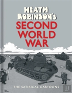 Bertrand.pt - Heath Robinson'S Second World War