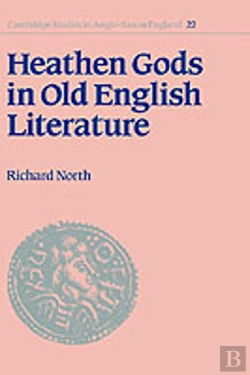 Bertrand.pt - Heathen Gods In Old English Literature