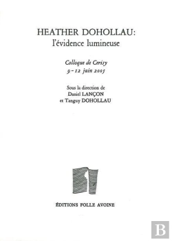 Bertrand.pt - Heather Dohollau : L'Évidence Lumineuse : Actes Du Colloque De Cerisy