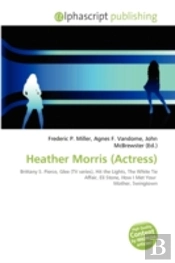 Heather Morris (Actress)