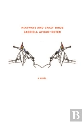 Heatwave And Crazy Birds