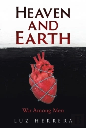 Heaven And Earth: War Among Men