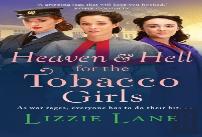 Heaven And Hell For The Tobacco Girls