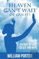 Heaven Can'T Wait, Or Can It?