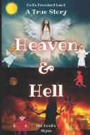 Heaven & Hell | A True Story