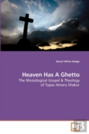 Heaven Has A Ghetto