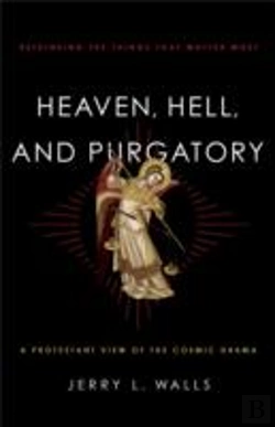 Bertrand.pt - Heaven, Hell, And Purgatory Â€“ Rethinking The Things That Matter Most