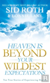 Heaven Is Beyond Your Wildest Expectations