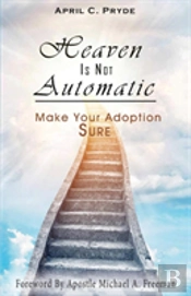 Heaven Is Not Automatic