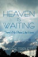 Heaven Is Waiting