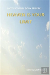 Heaven Is Your Limit