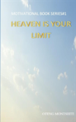 Heaven Is Your Limit