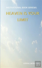 Heaven Is Your Limit