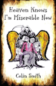 Heaven Knows I'M Miserable Now