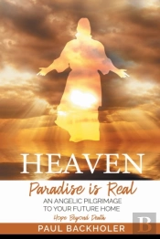 Heaven, Paradise Is Real, Hope Beyond De