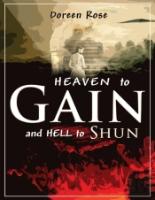 Heaven To Gain And Hell To Shun