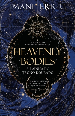 Bertrand.pt - Heavenly Bodies - A Rainha do Trono Dourado