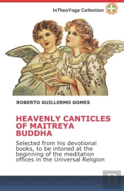 Heavenly Canticles Of Maitreya Buddha