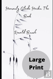 Heavenly Glade Haiku The Book
