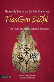 Heavenly Stems And Earthly Branches - Tiangan Dizhi