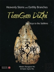 Heavenly Stems And Earthly Branches - Tiangan Dizhi